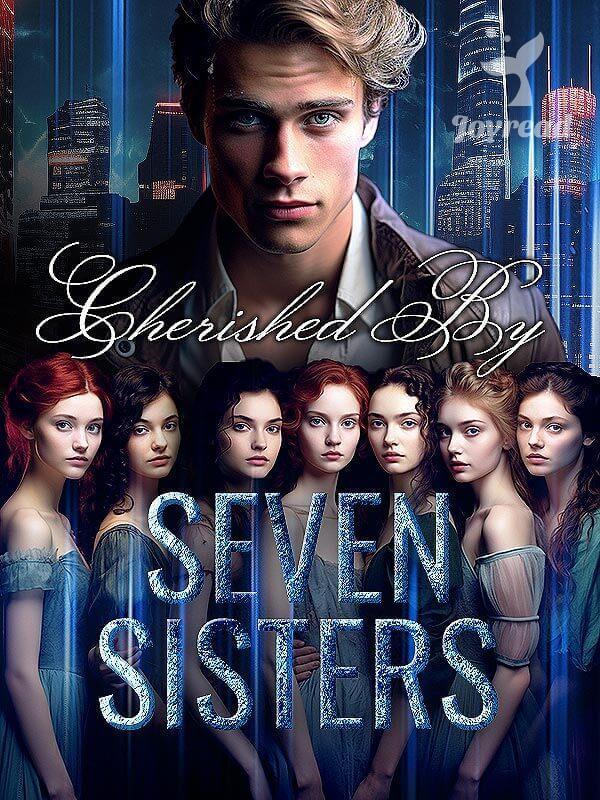 Cherished By Seven Sisters Novel